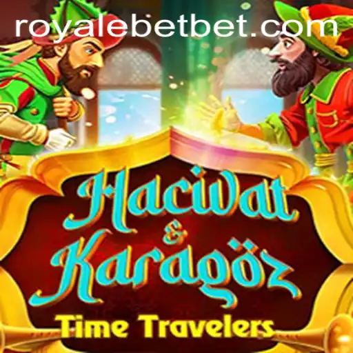 Immersive Gameplay Experience: Exploring HacivatandKaragoz and the Thrill of ROYALE BET