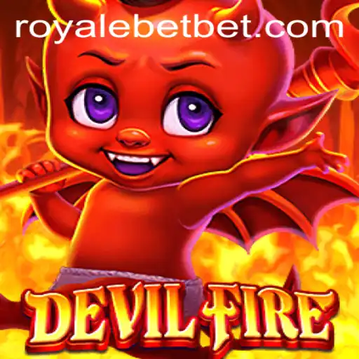 DevilFire: Unleashing the Ultimate Royale Bet Experience